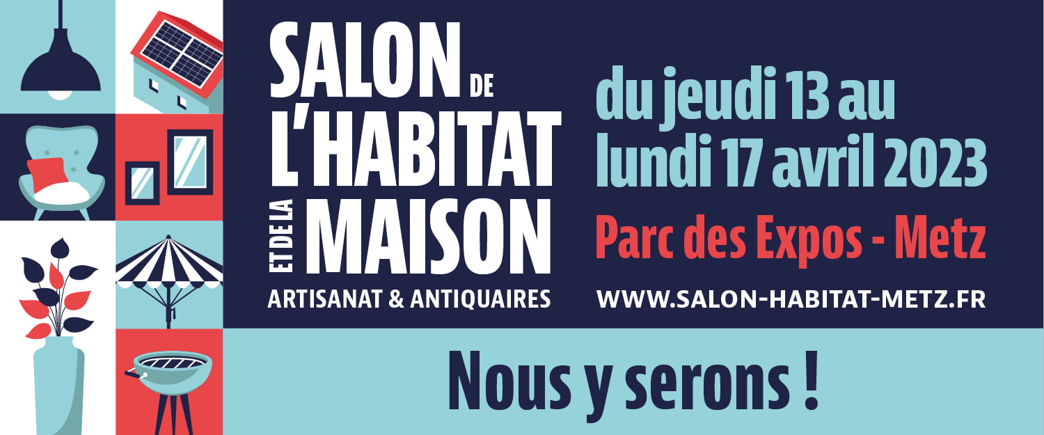 Salon de l&rsquo;Habitat et de la Maison : du jeudi 13 au lundi 17 avril 2023 !